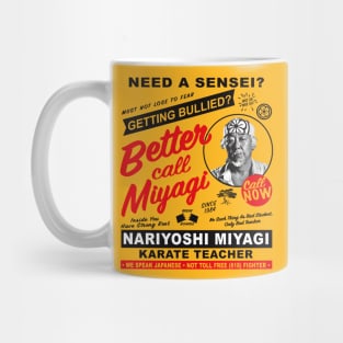 Need A Sensei Better Call Miyagi Mug